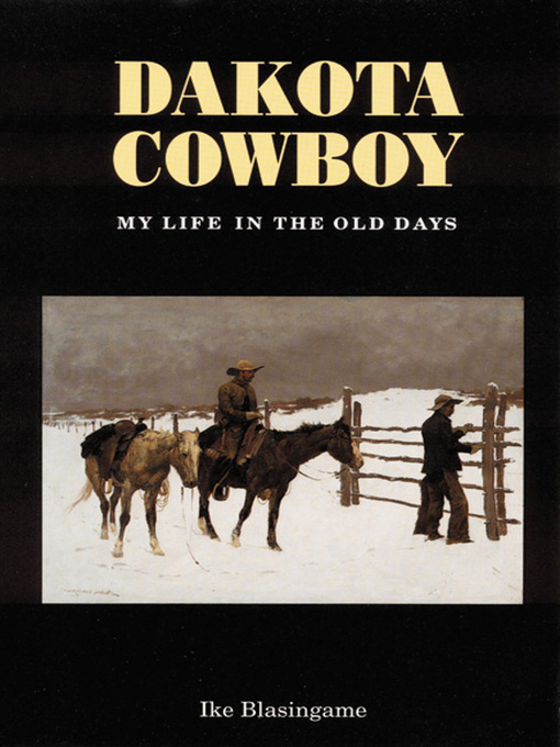 Title details for Dakota Cowboy by Ike Blasingame - Available
